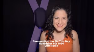 Community Love on this Day: Cliff Media is about creating an inclusive community where you are loved and wanted, exactly as you are. We know that the 2024 election may be a difficult time for many people, especially communities whose leadership we lift up, like LGBTQ+, BIPOC and people with disabilities. Whatever may be coming up for you, we encourage you to feel your feelings and seek support. We love cuddles, oxytocin and connection with good humans, and welcome you to join us.